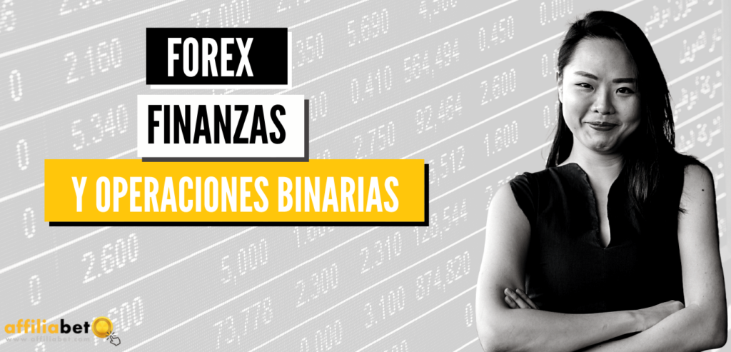 Forex, finanzas y operaciones binarias