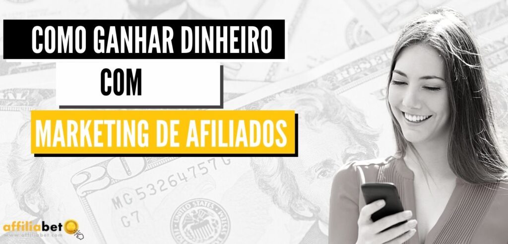 ganhar dinheiro com marketing de afiliados