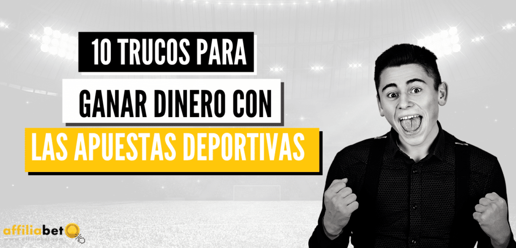 10 trucos para ganar dinero con las apuestas deportivas